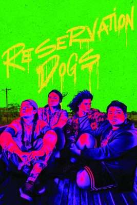 DogsPromotional image for the television series Reservation Dogs featuring four Indigenous young people.